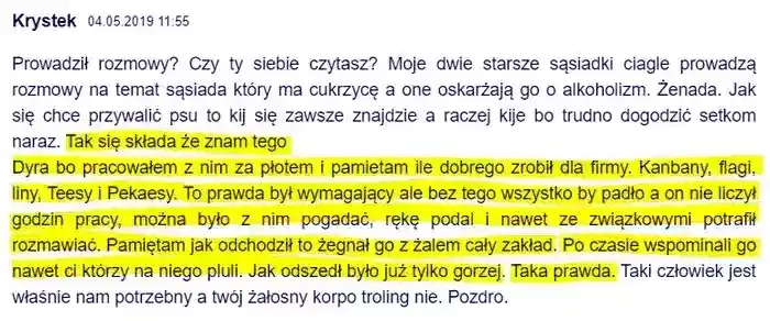 Dyrektor bardzo dużo zrobił dla firmy (Lean, Kanbany) 
                bez niego wszystko by padło - opinia użytkownika Krystek z dnia 04.05.2019