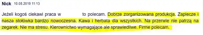 Użytkownik Nick w dniu 10.08.2019 – 
                poleca innym pracę w firmie
