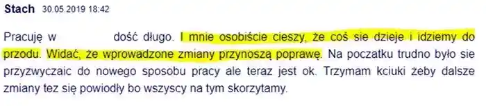 Opinia wieloletniego pracownika z dnia30.05.2019 
                Stacha o dobrych zmianach w firmie