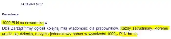 Z inicjatywy Jakuba Regulskiego, Zarząd ogłosił w dniu 04.03.2020 
                że każdy pracownik któremu urodzi się dziecko dostanie 1000 PLN na noworodka