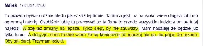 Marek komentuje w dniu 12.05.2019 o 
                bardzo dużych zmianach na lepsze w firmie